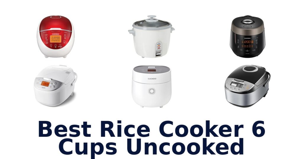 best rice cooker 6 cups uncooked
