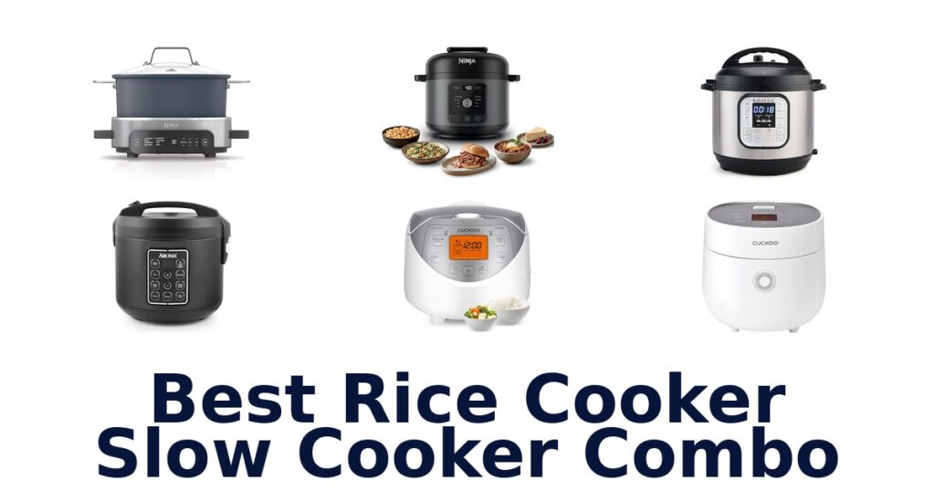 best rice cooker slow cooker combo
