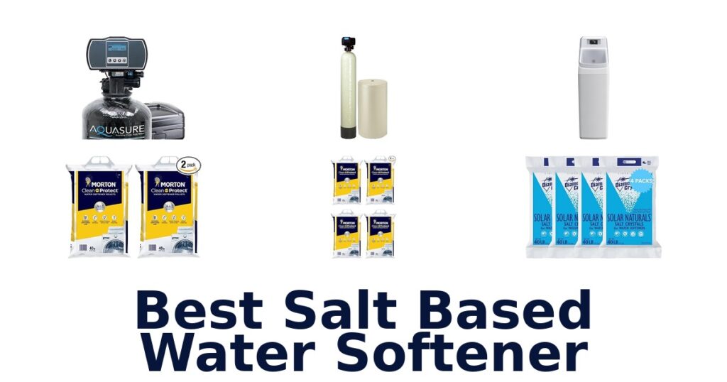 Best Salt Water Softeners: Top 10 Picks best salt based water softener