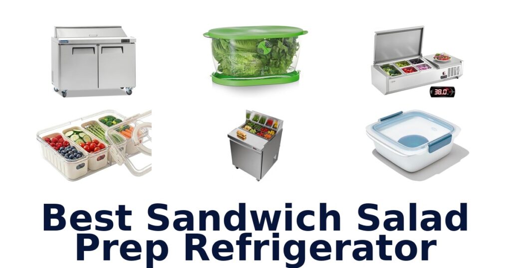 best sandwich salad prep refrigerator