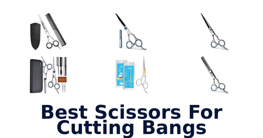 best scissors for cutting bangs