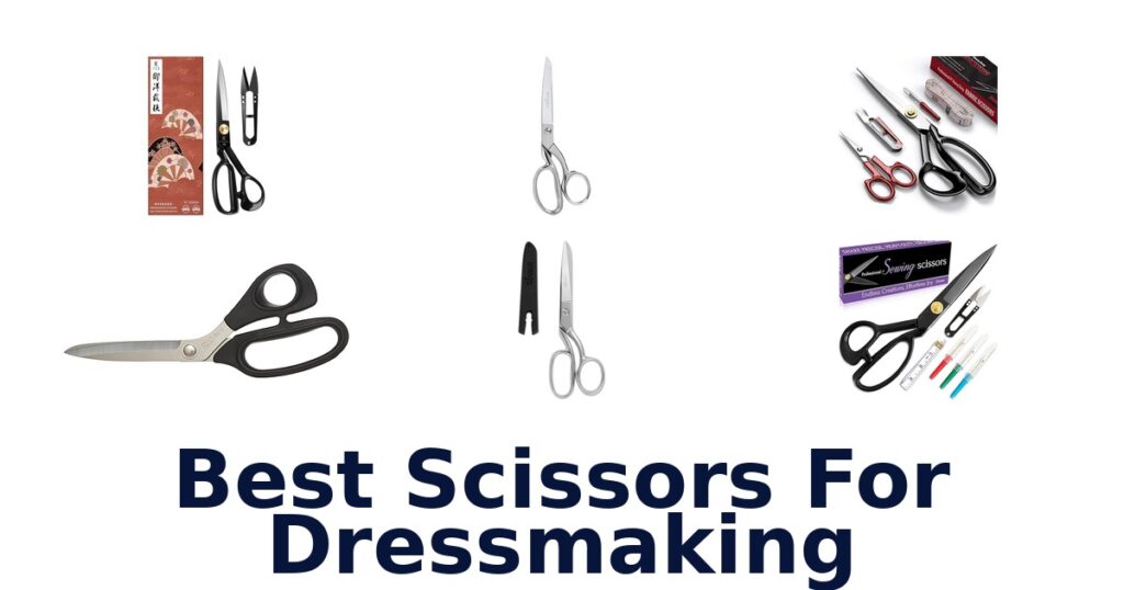 Best Dressmaking Scissors: Top 10 Picks! best scissors for dressmaking