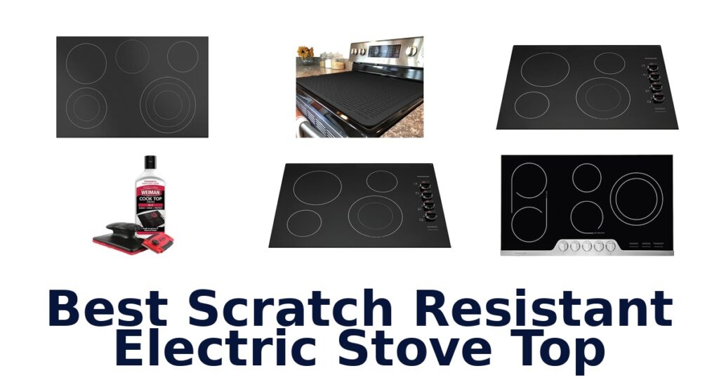 best scratch resistant electric stove top