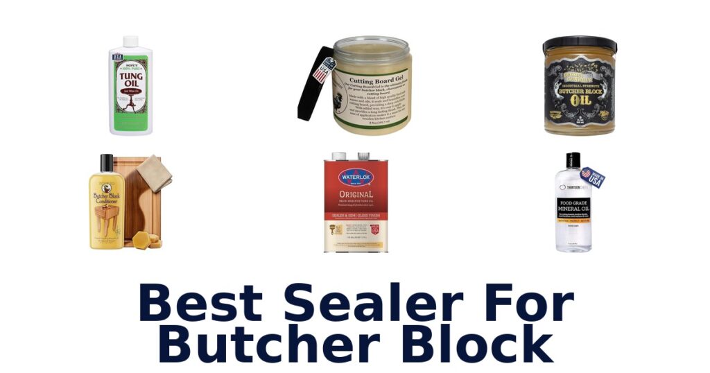 Best Butcher Block Sealers: Top 10 Picks 2026 best sealer for butcher block