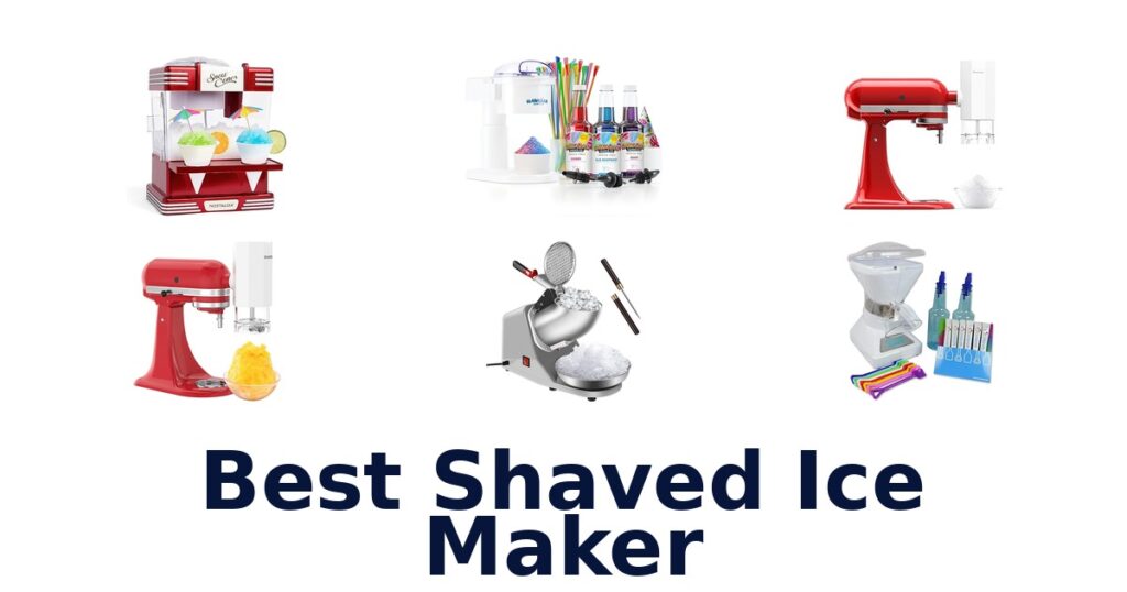 Best Shaved Ice Makers: Top 10 Picks for Perfect Snow Cones best shaved ice maker