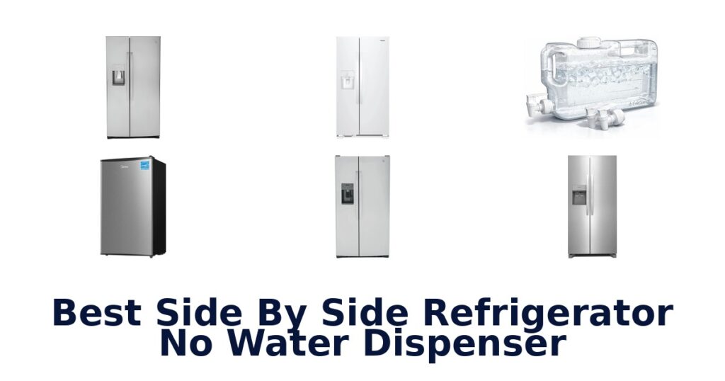 best side by side refrigerator no water dispenser
