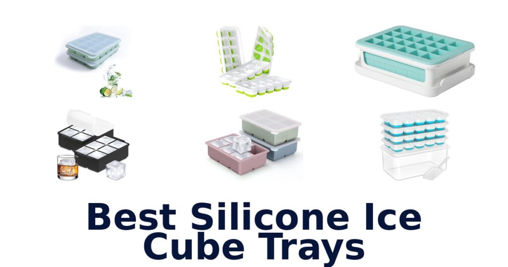 best silicone ice cube trays
