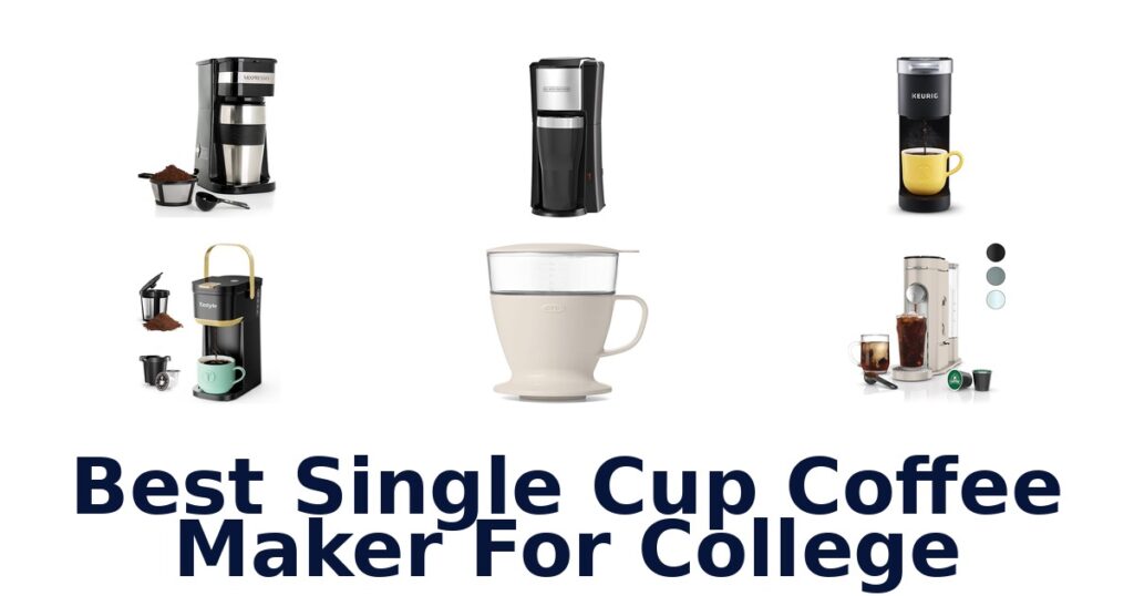 Best Single Cup Coffee Makers for College best single cup coffee maker for college