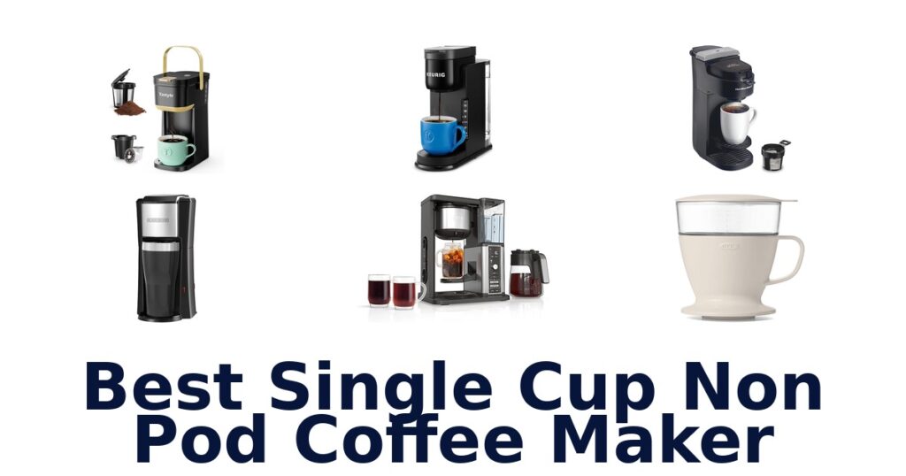 best single cup non pod coffee maker