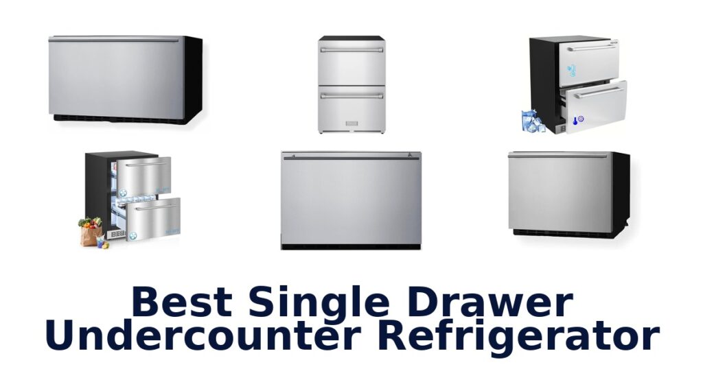 best single drawer undercounter refrigerator