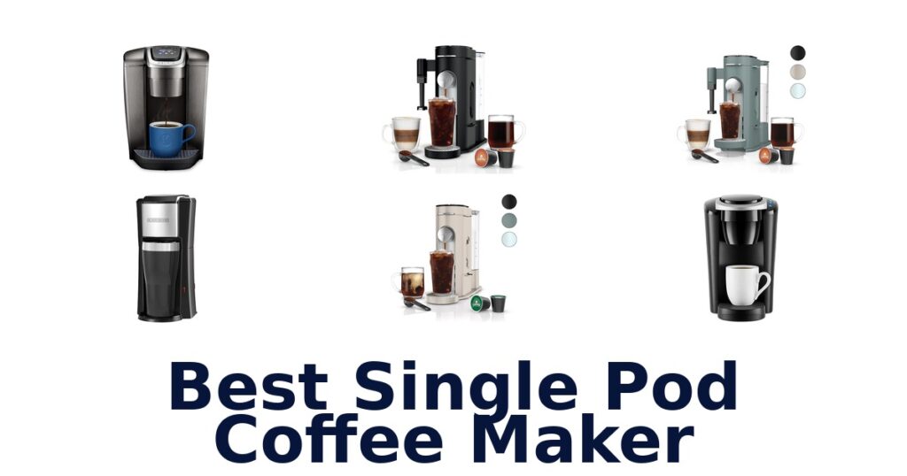 Best Single Pod Coffee Makers: Top 10 Picks 2026 best single pod coffee maker