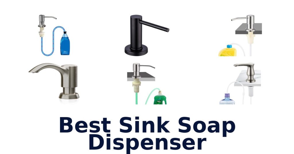 Best Sink Soap Dispensers: Top 10 Picks best sink soap dispenser