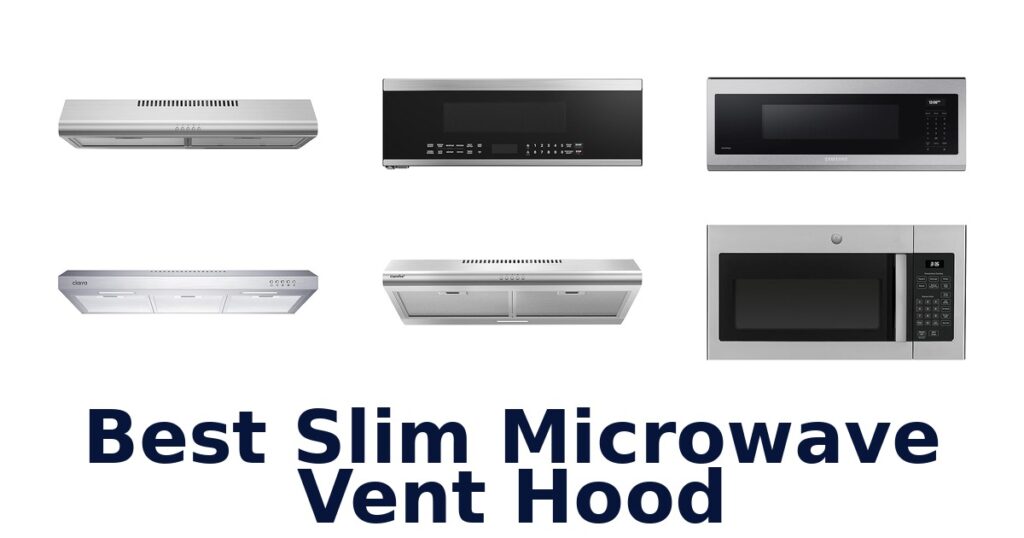 Best Slim Microwave Vent Hoods: Top 10 Picks best slim microwave vent hood