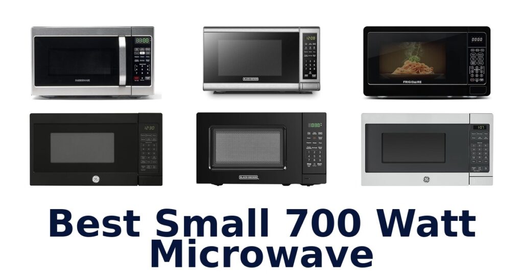 Best Small 700 Watt Microwaves: Top 10 Picks! best small 700 watt microwave