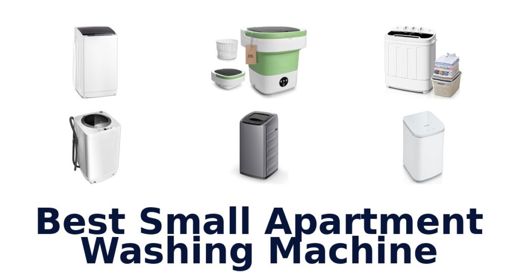 BEST Small Apartment Washing Machines: Top 10 Picks best small apartment washing machine