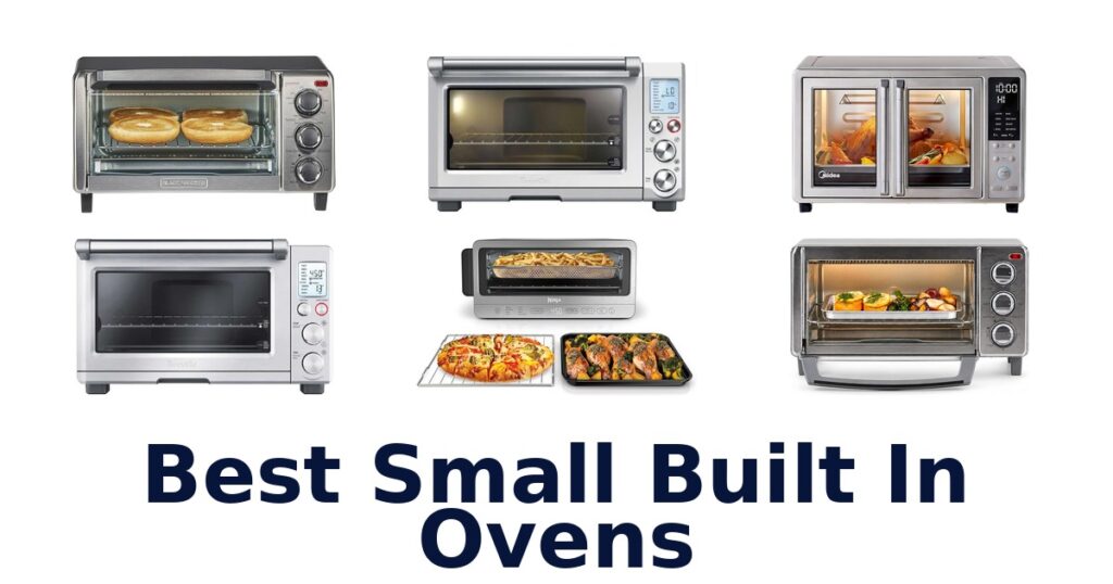 Best Small Built-In Ovens: Top 10 Picks best small built in ovens
