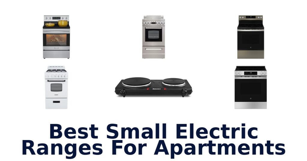 Best Small Electric Ranges for Apartments: Top 10 Picks best small electric ranges for apartments
