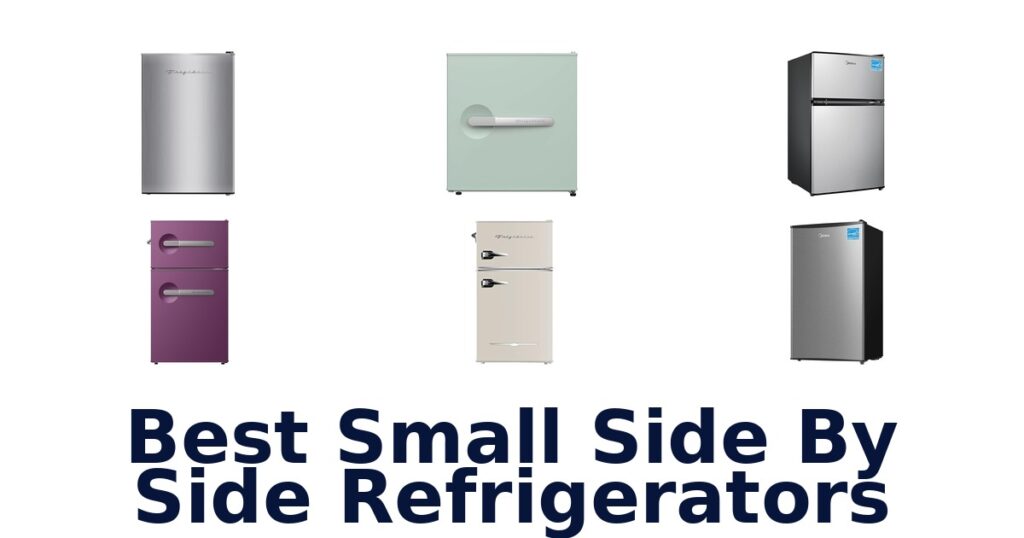 BEST Small Side-by-Side Fridges: Top 10 Picks best small side by side refrigerators