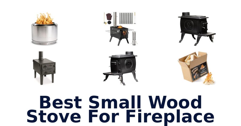 Best Small Wood Stoves for Fireplaces: Top 10 Picks best small wood stove for fireplace