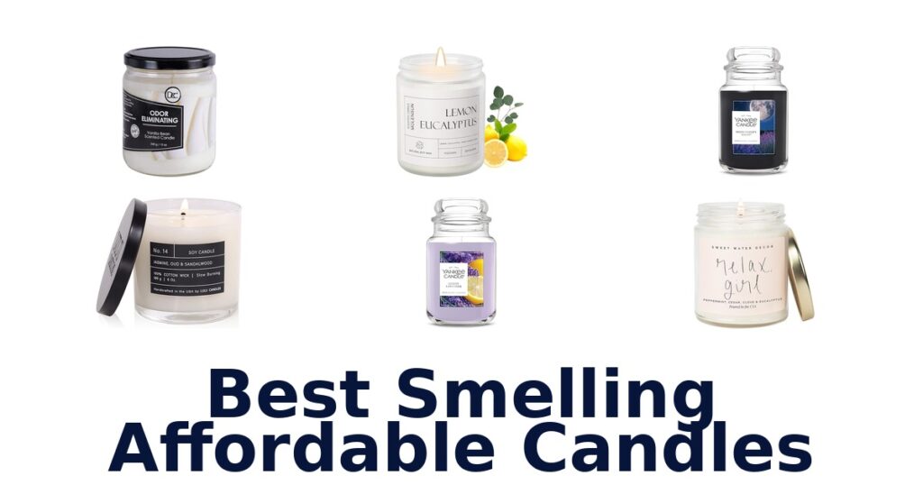 BEST Smelling Affordable Candles: Top 10 Picks best smelling affordable candles