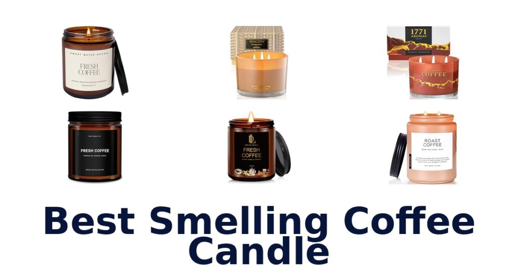 Best Coffee Candles: Top 10 Aromatic Picks for You best smelling coffee candle