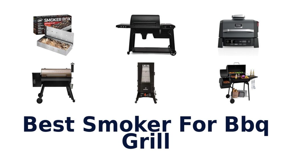 best smoker for bbq grill