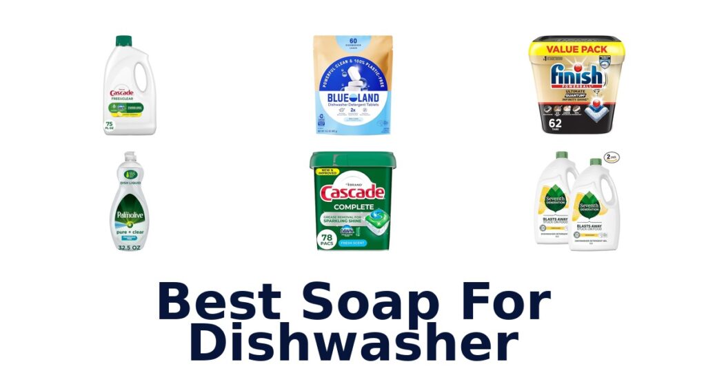 best soap for dishwasher