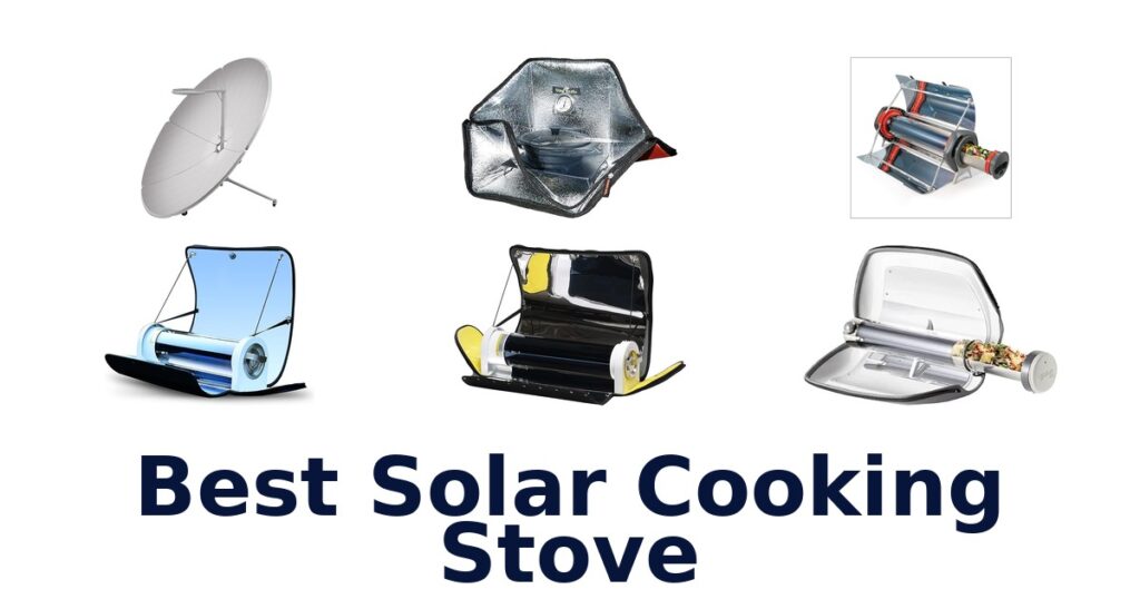 Best Solar Cooking Stoves: Top 10 Picks best solar cooking stove