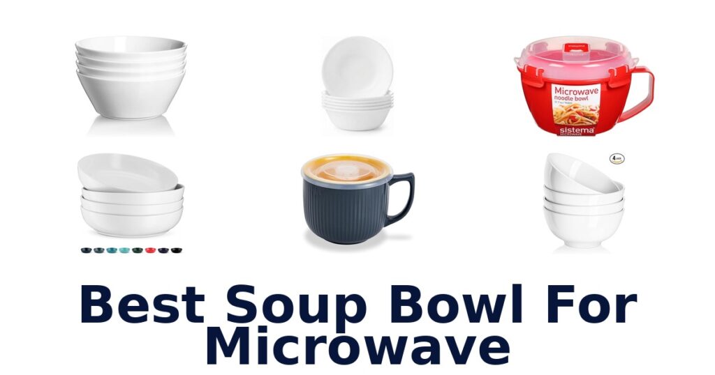 best soup bowl for microwave