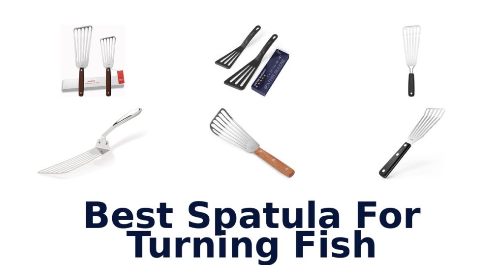 Best Spatulas for Turning Fish: Top 10 Picks best spatula for turning fish