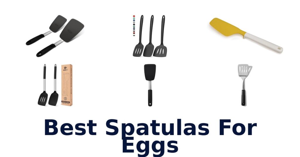 Best Spatulas for Eggs: Top 10 Pro Picks best spatulas for eggs