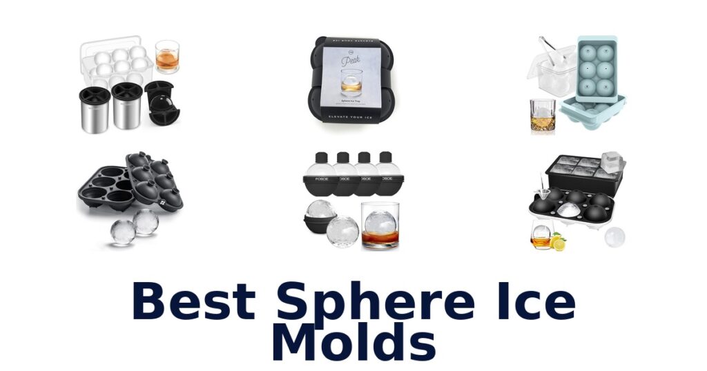 Best Sphere Ice Molds: Top 10 Picks for Perfect Drinks best sphere ice molds