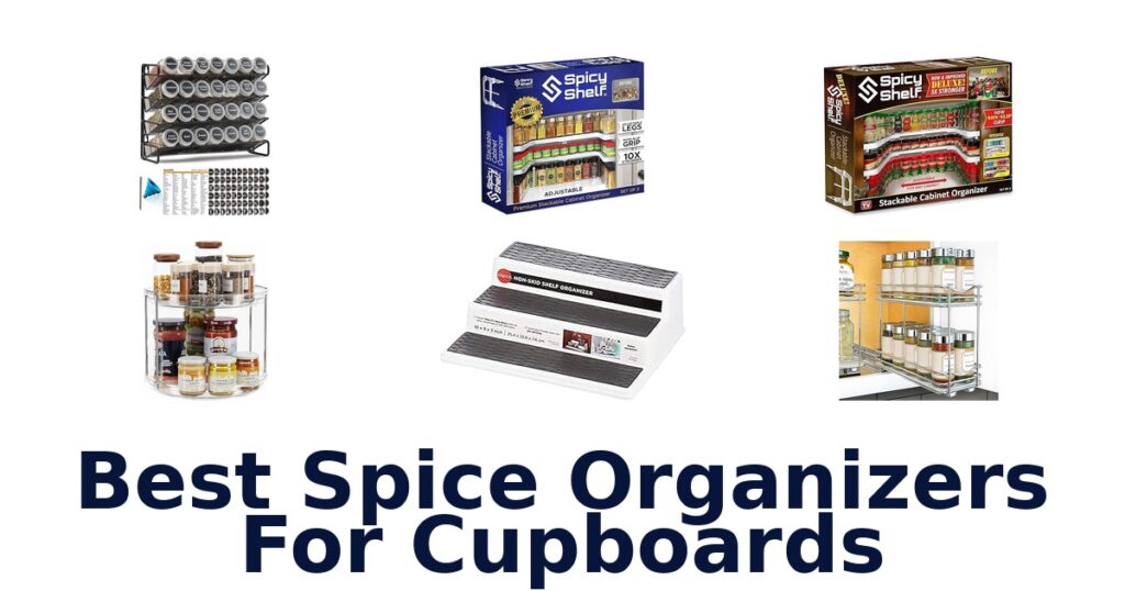 BEST Spice Organizers for Cupboards: Top 10 Picks! best spice organizers for cupboards