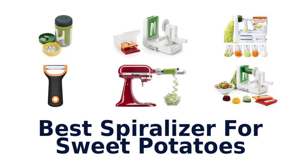 best spiralizer for sweet potatoes