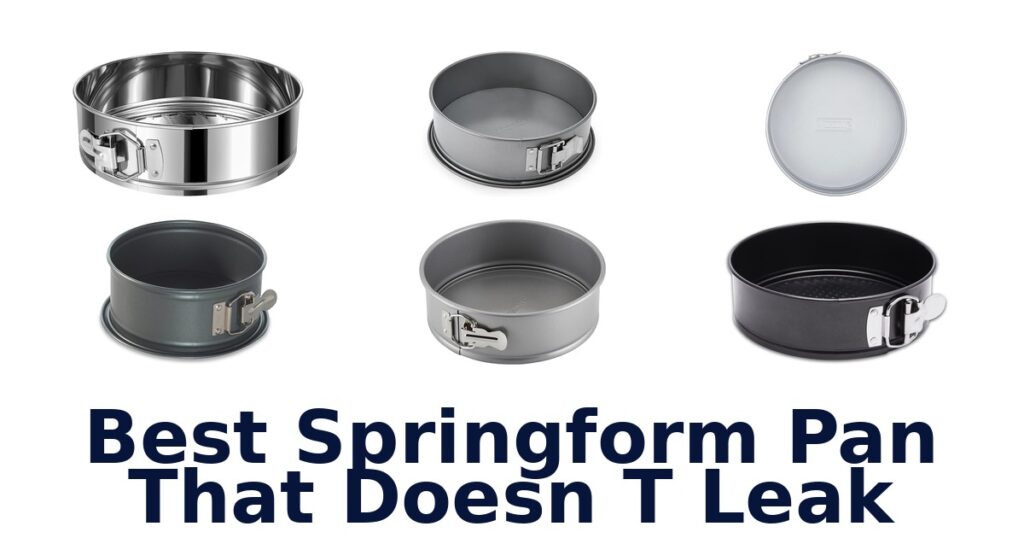 best springform pan that doesn t leak