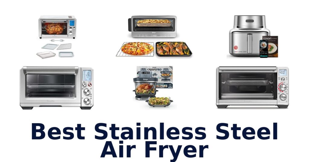 best stainless steel air fryer