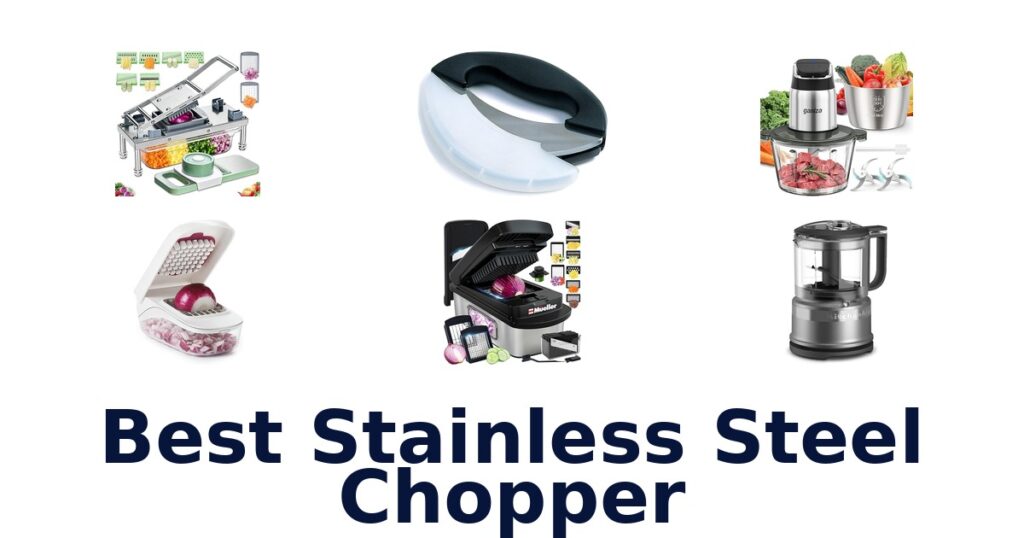 Best Stainless Steel Choppers: Top 10 Picks best stainless steel chopper