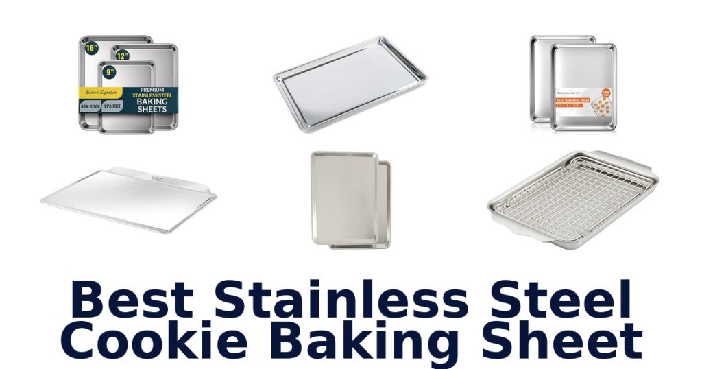 Best Stainless Steel Cookie Sheets: Top 10 Picks best stainless steel cookie baking sheet
