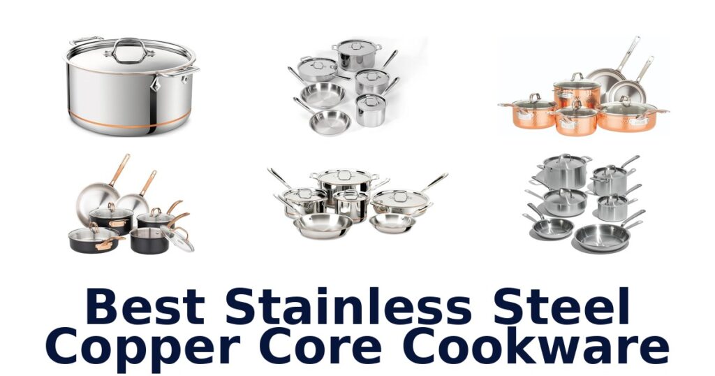 best stainless steel copper core cookware