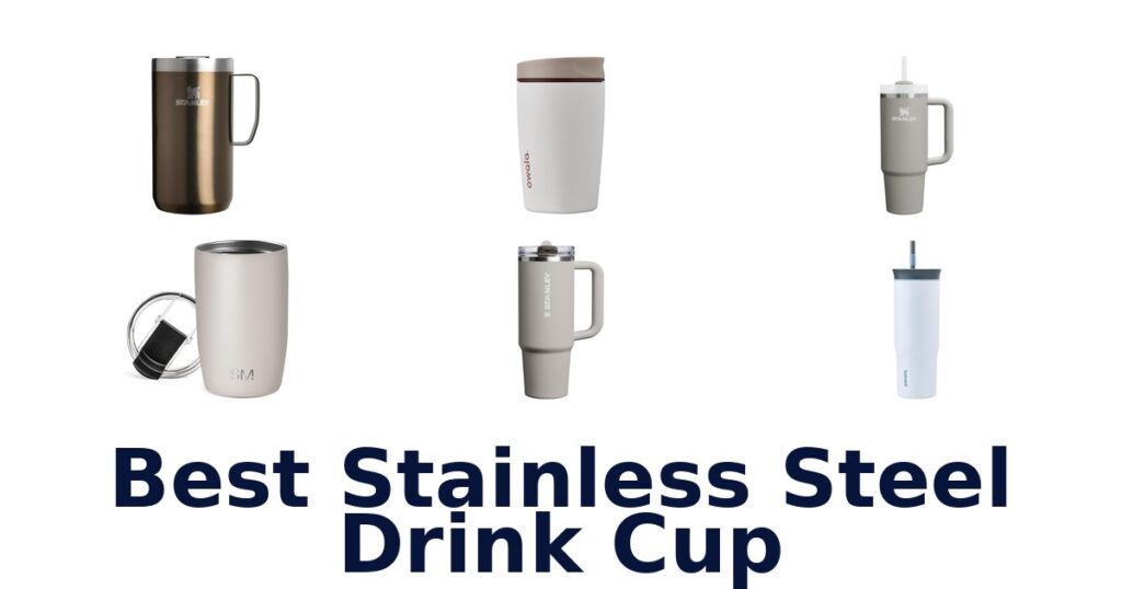 Best Stainless Steel Drink Cups: Top 10 Picks best stainless steel drink cup