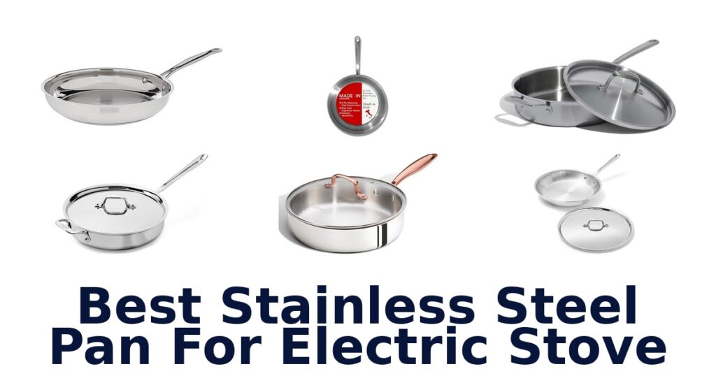 BEST Stainless Steel Pans for Electric Stove: Top 10 best stainless steel pan for electric stove