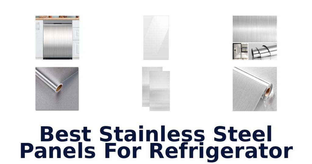 Best Stainless Steel Panels for Fridge: Top 10 Picks best stainless steel panels for refrigerator