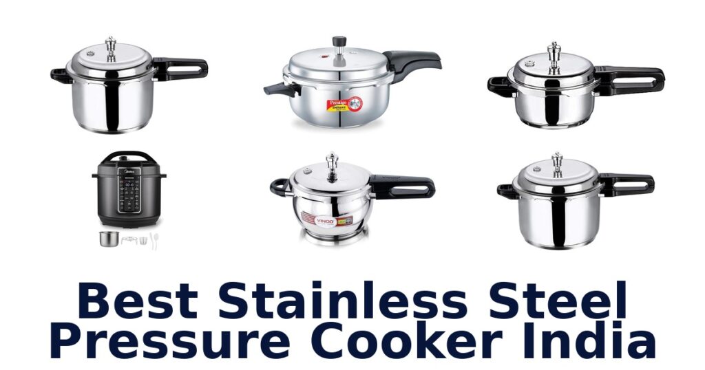 Best Stainless Steel Pressure Cookers India: Top 10 Picks best stainless steel pressure cooker india