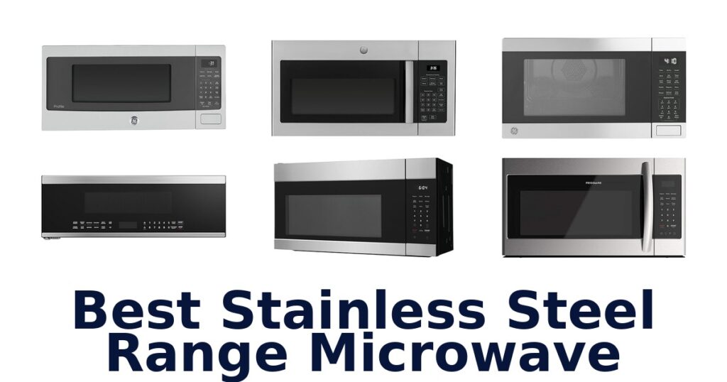 Best Stainless Steel Range Microwaves: Top 10 Picks best stainless steel range microwave
