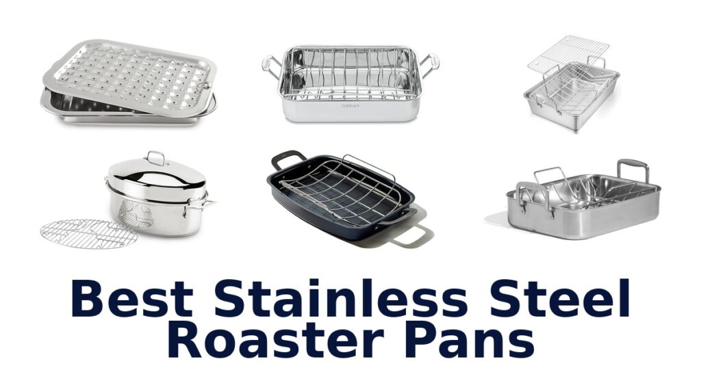 Best Stainless Steel Roaster Pans: Top 10 Picks best stainless steel roaster pans