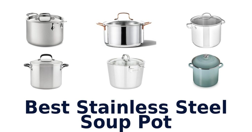 best stainless steel soup pot