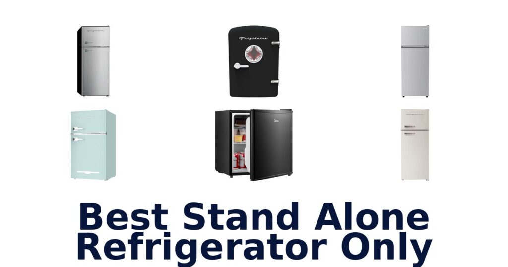 best stand alone refrigerator only