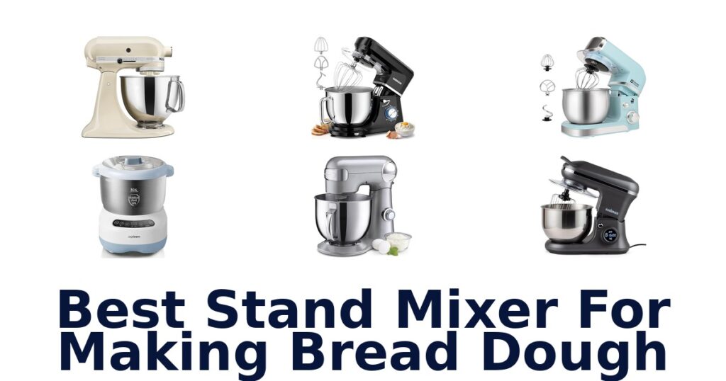 best stand mixer for making bread dough