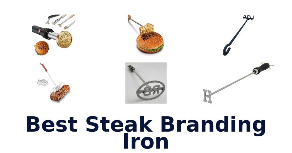 BEST Steak Branding Irons: Top 10 Picks best steak branding iron
