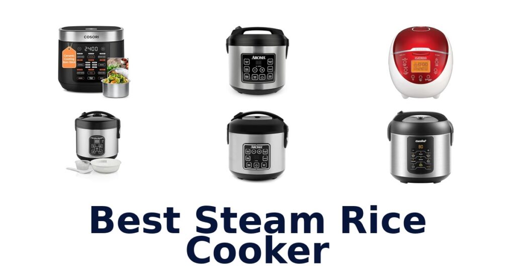 Best Steam Rice Cookers: Top 10 Picks for Perfect Rice best steam rice cooker